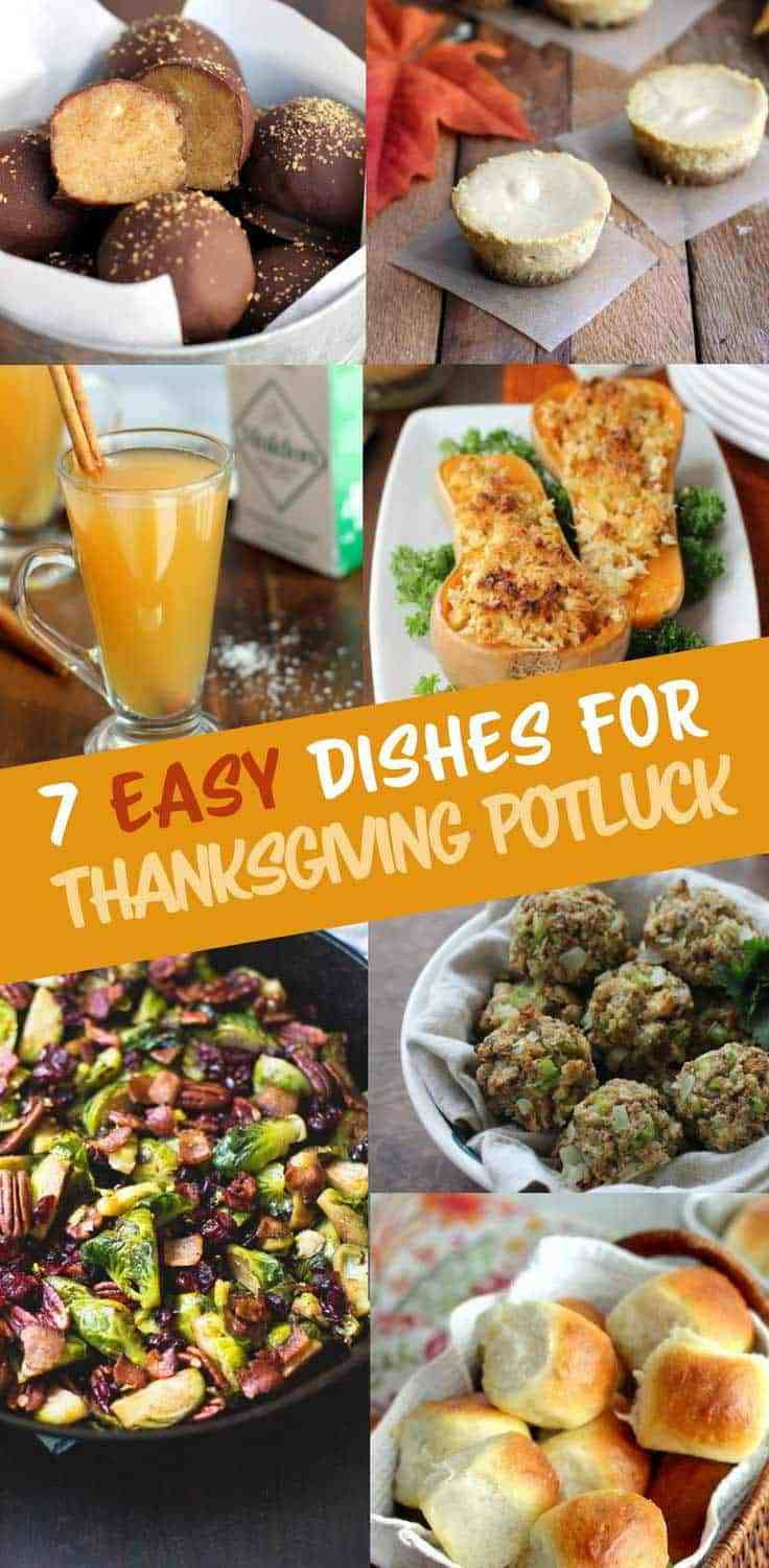 Thanksgiving Potluck Side Dishes
 7 Easy Dishes for a Thanksgiving Potluck