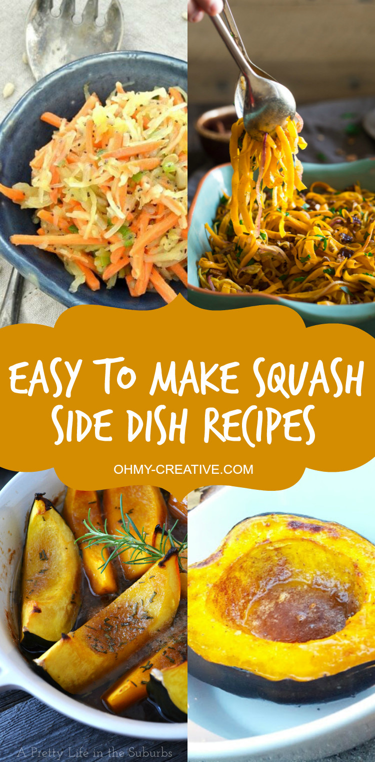 Thanksgiving Side Dishes For A Crowd
 Easy to make Squash Side Dish Recipes Oh My Creative