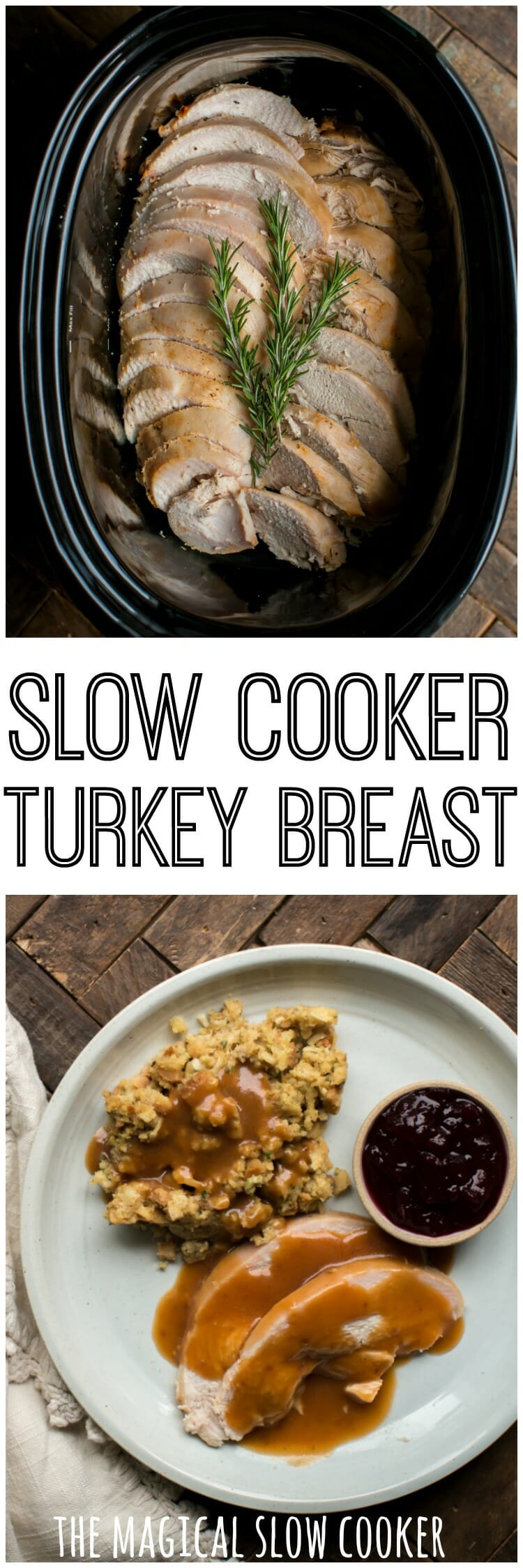Thanksgiving Turkey Breast Slow Cooker
 Slow Cooker Turkey Breast The Magical Slow Cooker