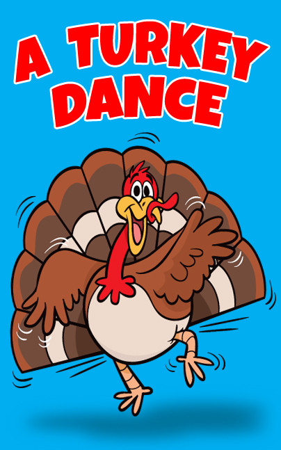 Thanksgiving Turkey Dance
 Thanksgiving Songs for Children A Turkey Named Bert