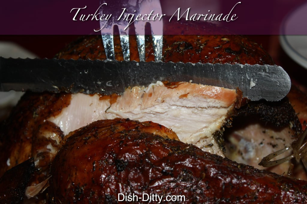 Thanksgiving Turkey Marinade
 Turkey Injector Marinade Recipe – Dish Ditty Recipes