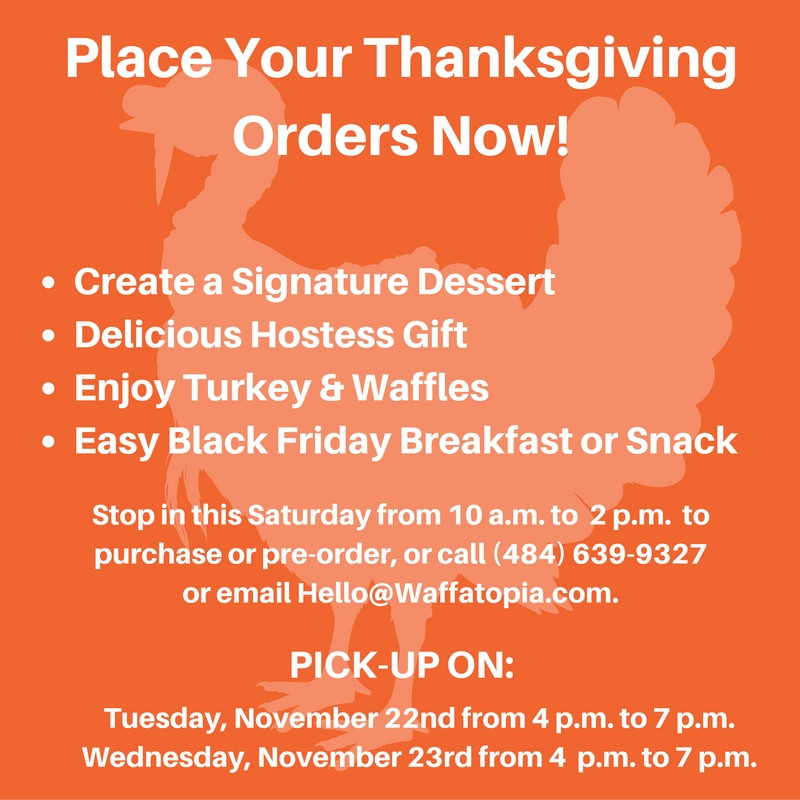 Thanksgiving Turkey Order
 Turkey and Waffles Get Your Thanksgiving Order with