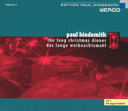 The Long Christmas Dinner
 Hindemith The Long Christmas Dinner Marek Janowski