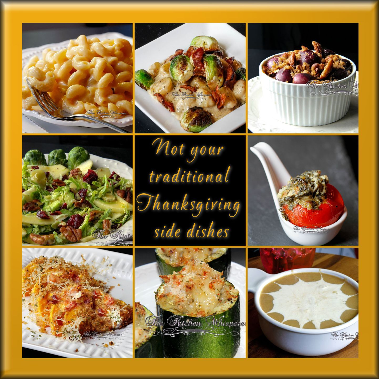 Traditional Thanksgiving Side Dishes
 Not your traditional Thanksgiving side dishes