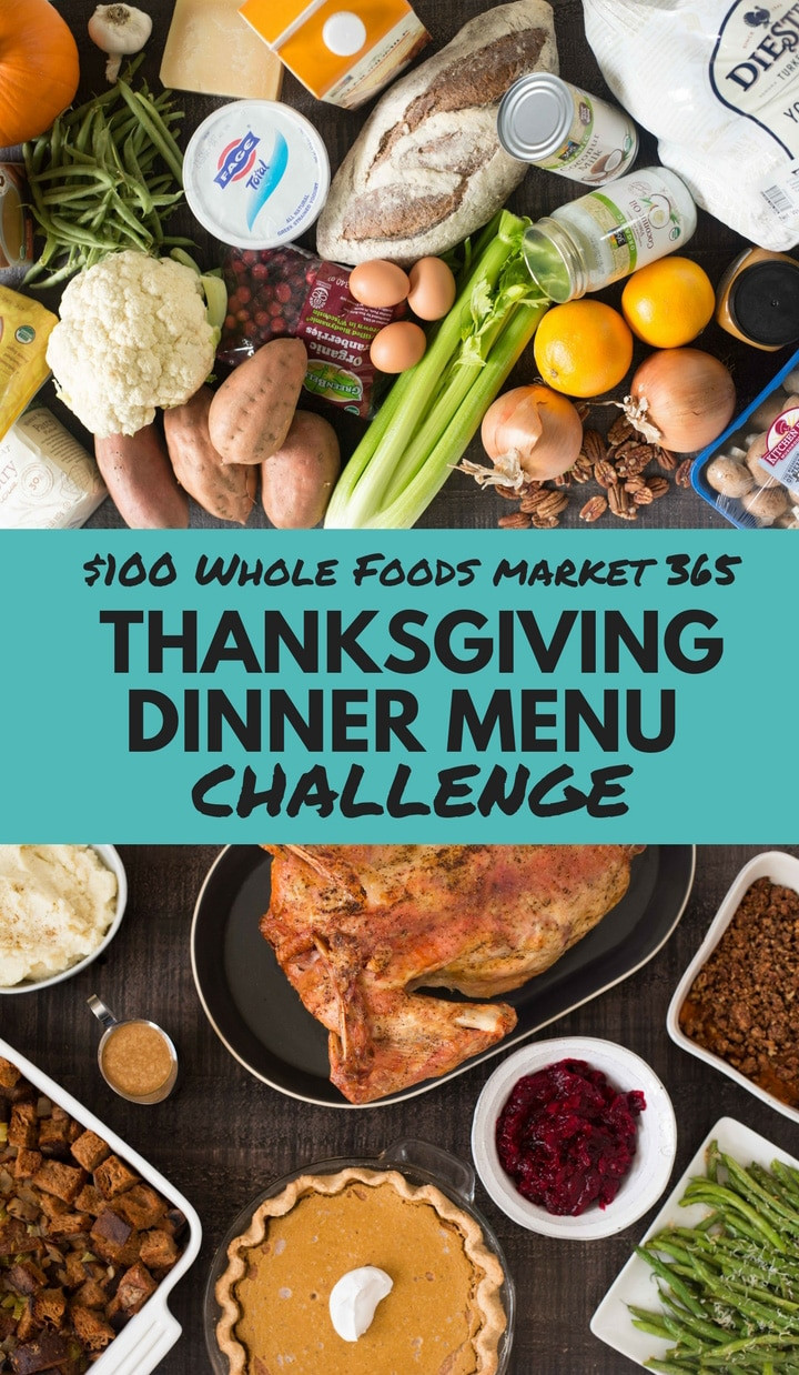 Whole Foods Thanksgiving Dinner
 $100 Whole Foods Market 365 Thanksgiving Dinner Menu