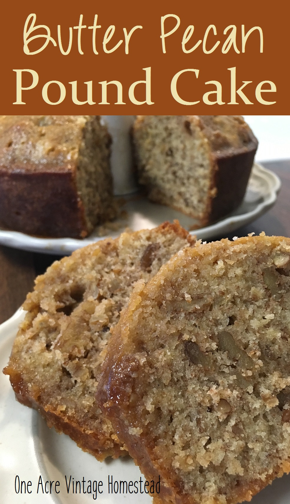 Why Did My Pound Cake Fall
 Butter Pecan Pound Cake ⋆ e Acre Vintage & Pumpkin Patch